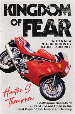 Kingdom of Fear: Loathsome Secrets of a Star-Crossed Child in the Final Days of the American Century Subscription