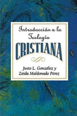 Introduccion a la Teologia Cristiana Aeth: Introduction to Christian Theology Spanish