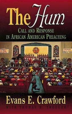 The Hum: Call and Response in African American Preaching