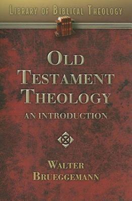 Old Testament Theology: An Introduction