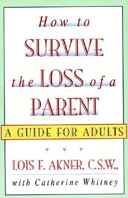 How to Survive the Loss of a Parent