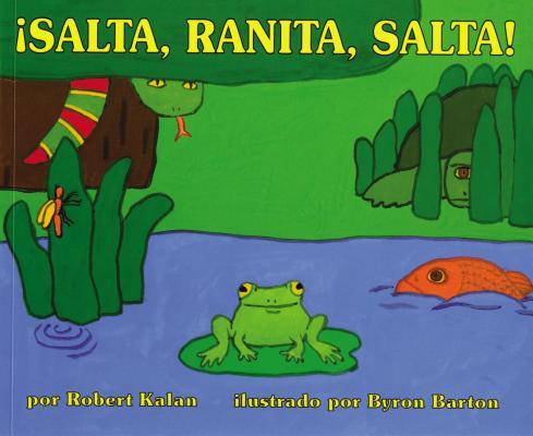 Salta, Ranita, Salta!: Jump, Frog, Jump! (Spanish Edition)