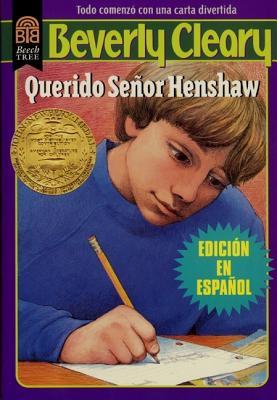 Querido Seor Henshaw: Dear Mr. Henshaw (Spanish Edition)