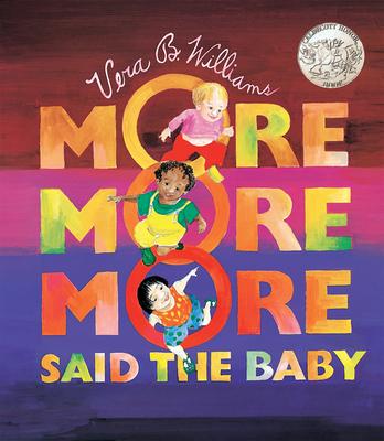 More More More, Said the Baby Board Book: A Caldecott Honor Award Winner