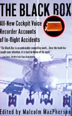 The Black Box: All-New Cockpit Voice Recorder Accounts of In-Flight Accidents (Revised)