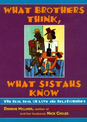 What Brothers Think, What Sistahs Know: The Real Deal on Love and Relationships Subscription