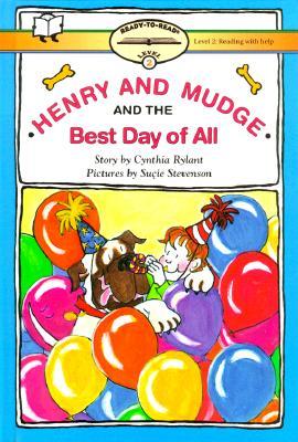 Henry and Mudge and the Best Day of All: Ready-To-Read Level 2