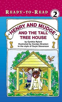 Henry and Mudge and the Tall Tree House: Ready-To-Read Level 2