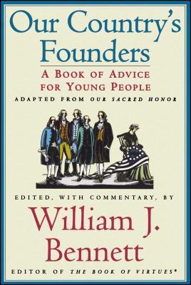 Our Country's Founders: A Book of Advice for Young People