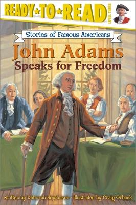 John Adams Speaks for Freedom