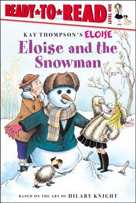 Eloise and the Snowman: Ready-To-Read Level 1