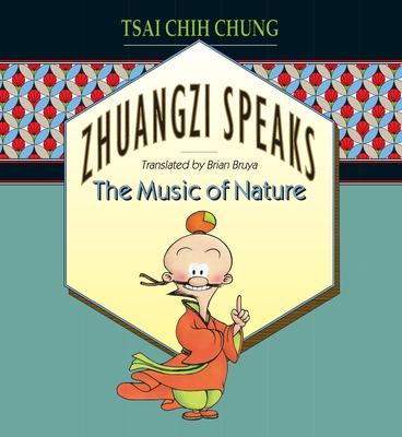 Zhuangzi Speaks: The Music of Nature