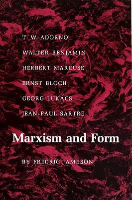 Marxism and Form: 20th-Century Dialectical Theories of Literature