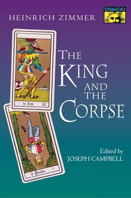 The King and the Corpse: Tales of the Soul's Conquest of Evil