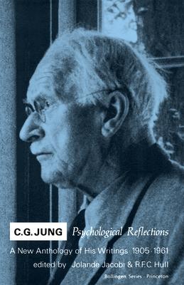 C.G. Jung: Psychological Reflections. a New Anthology of His Writings, 1905-1961 Subscription
