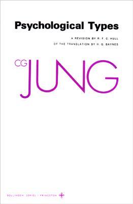 Collected Works of C. G. Jung, Volume 6: Psychological Types