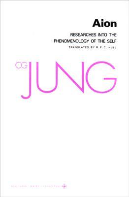 Collected Works of C. G. Jung, Volume 9 (Part 2): Aion: Researches Into the Phenomenology of the Self