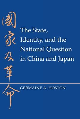 The State, Identity, and the National Question in China and Japastate, Identity, and the National Question in China and Japan N