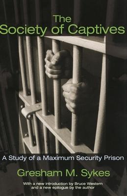 The Society of Captives: A Study of a Maximum Security Prison