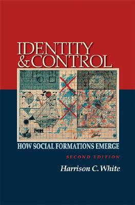 Identity and Control: How Social Formations Emerge - Second Edition