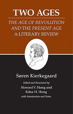 Two Ages: The Age of Revolution and the Present Age a Literary Review