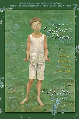 Children's Dreams: Notes from the Seminar Given in 1936-1940