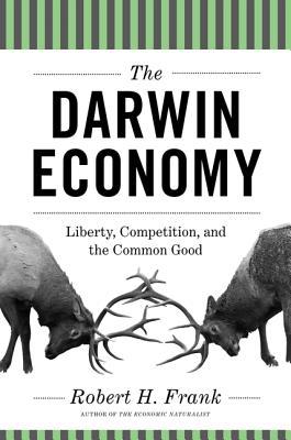 The Darwin Economy: Liberty, Competition, and the Common Good