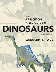 The Princeton Field Guide to Dinosaurs: Second Edition Subscription