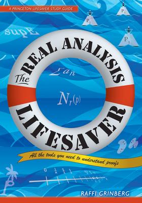 The Real Analysis Lifesaver: All the Tools You Need to Understand Proofs Subscription