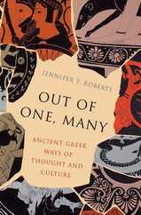 Out of One, Many: Ancient Greek Ways of Thought and Culture Subscription