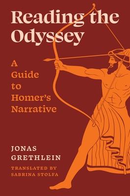 Reading the Odyssey: A Guide to Homer's Narrative