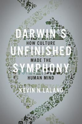 Darwin's Unfinished Symphony: How Culture Made the Human Mind