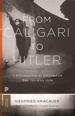 From Caligari to Hitler: A Psychological History of the German Film