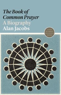 The "book of Common Prayer": A Biography