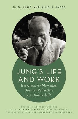 Jung's Life and Work: Interviews for Memories, Dreams, Reflections with Aniela Jaff Subscription