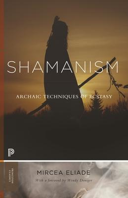 Shamanism: Archaic Techniques of Ecstasy