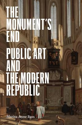 The Monument's End: Public Art and the Modern Republic