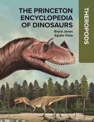 The Princeton Encyclopedia of Dinosaurs: Theropods Subscription