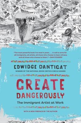 Create Dangerously: The Immigrant Artist at Work Subscription