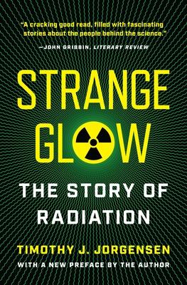Strange Glow: The Story of Radiation Subscription
