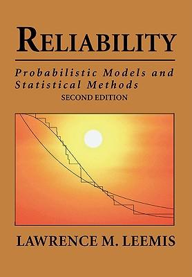 Reliability: Probabilistic Models and Statistical Methods