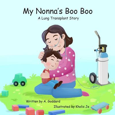 My Nonna's Boo Boo: A Lung Transplant Story