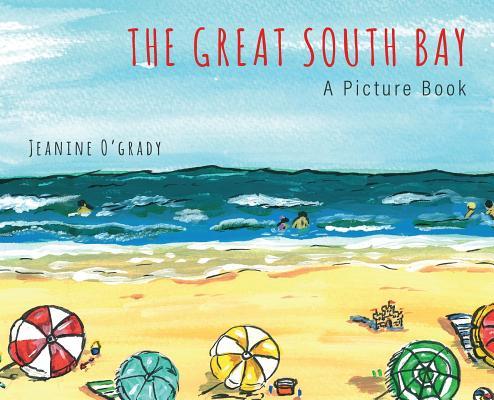 The Great South Bay: A Picture Book