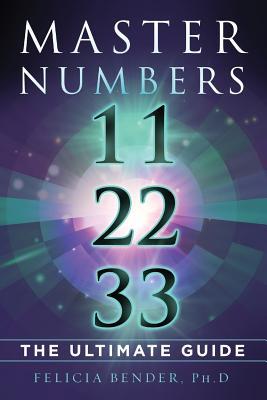 Master Numbers 11, 22, 33: The Ultimate Guide