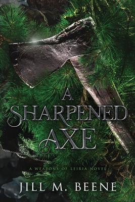 A Sharpened Axe