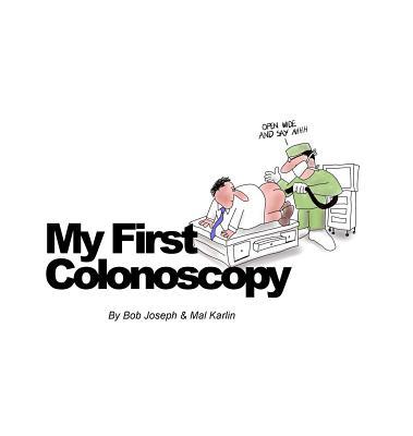 My First Colonoscopy