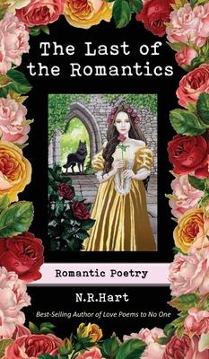 The Last of the Romantics: Romantic Poetry