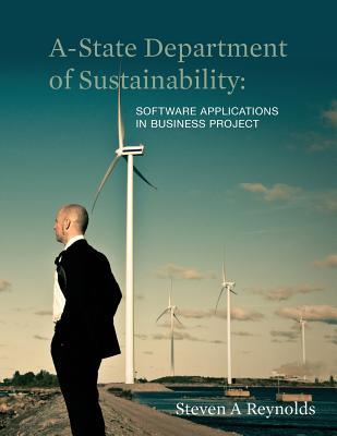 A-State Department of Sustainability: Software Applications in Business Project