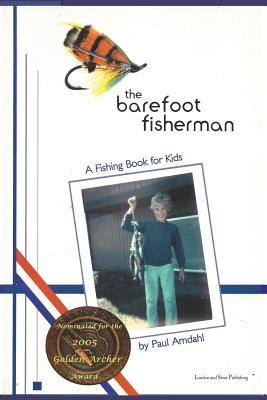 The Barefoot Fisherman: A fishing book for kids