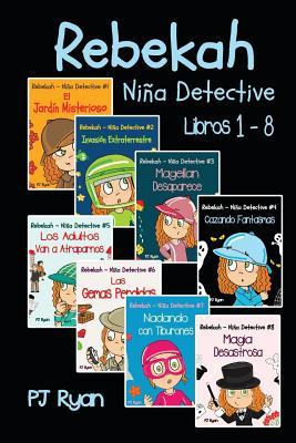 Rebekah - Nia Detective Libros 1-8: Divertida Historias de Misterio para Nios Entre 9-12 Aos